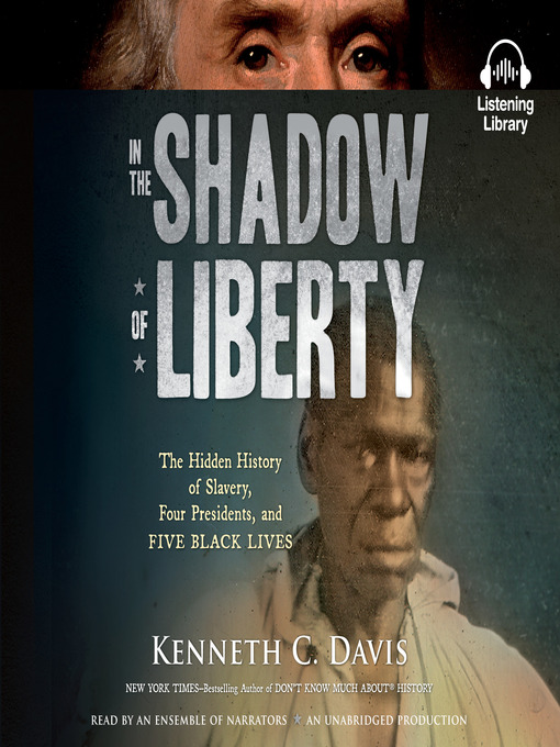 Title details for In the Shadow of Liberty by Kenneth C. Davis - Wait list